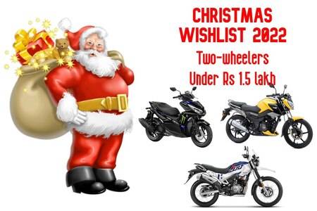 Christmas 2022 Special: Team BikeDekho’s Wishlist Of Two-wheelers Under Rs 1.5 lakh