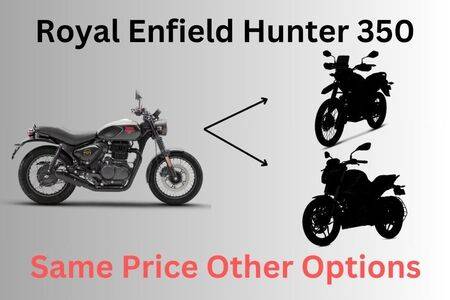 Royal Enfield Hunter 350 Same Price Other Options