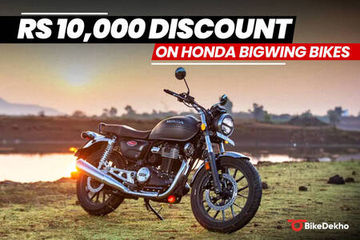 Honda BigWing Offers Rs 10,000 Discount for 18-25 Year-Olds On Its Bikes Honda BigWing Offers Rs 10,000 Discount for 18-25 Year-Olds On Its Bikes