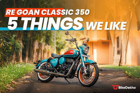 Royal Enfield Goan Classic 350: 5 Things We Like