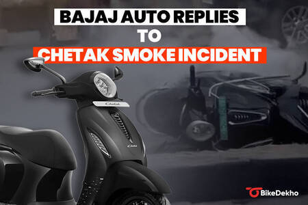 Bajaj Auto Officially Responds To The Chetak Smoke Incident