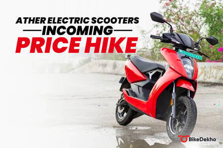 Ather Electric Scooters To Be More Expensive