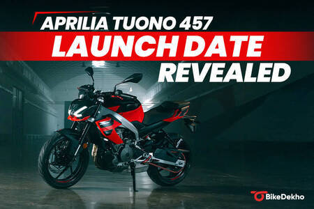 Aprilia Tuono 457 Launch Date Revealed