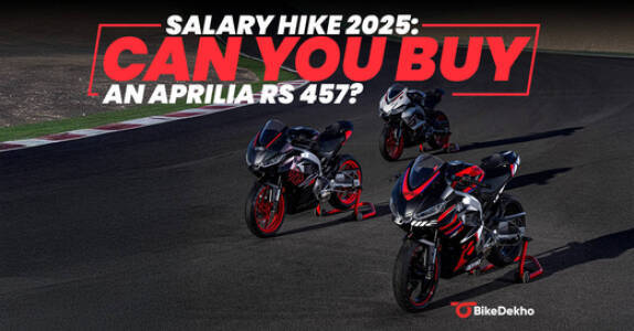 Salary Hike In 2025? Here’s How Much You Need To Earn To Buy An Aprilia RS 457 Salary Hike In 2025? Here’s How Much You Need To Earn To Buy An Aprilia RS 457