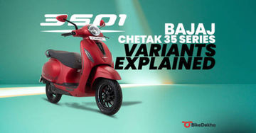 Bajaj Chetak 35 Series Variants Explained Bajaj Chetak 35 Series Variants Explained