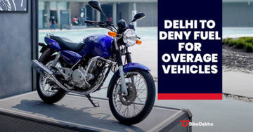 Have A Two-wheeler Over 15 Years Old? You May Not Be Allowed To Refuel Have A Two-wheeler Over 15 Years Old? You May Not Be Allowed To Refuel