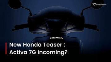 New Honda Teaser Revealed: Activa 7G Incoming Or Is It Something Else? We Analyse New Honda Teaser Revealed: Activa 7G Incoming Or Is It Something Else? We Analyse