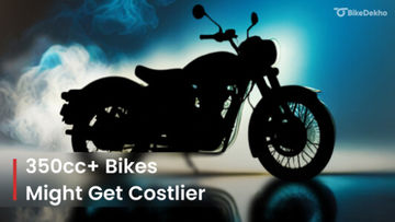 Price Increase On 350cc Bikes? GST Hike Possible