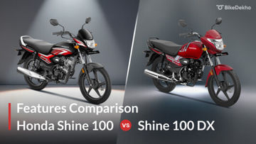 Honda Shine 100 vs Honda Shine 100 DX Features : Which Is The Smarter Buy Honda Shine 100 vs Honda Shine 100 DX Features : Which Is The Smarter Buy