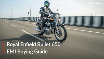 Royal Enfield Bullet 650: EMI Buying Guide Royal Enfield Bullet 650: EMI Buying Guide