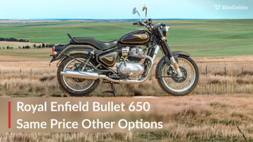 Royal Enfield Bullet 650: Same Price, Other Options