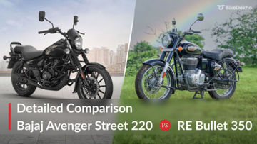 Bajaj Avenger Street 220 vs Royal Enfield Bullet 350: Price, Dimensions, Design, Underpinnings, Features, And Powertrains Comparison Bajaj Avenger Street 220 vs Royal Enfield Bullet 350: Price, Dimensions, Design, Underpinnings, Features, And Powertrains Comparison