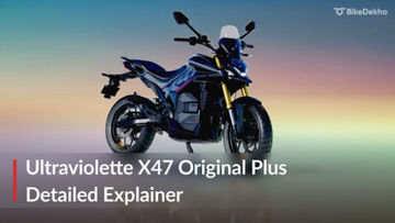 Ultraviolette X47 Crossover Original Plus: Detailed Explainer 