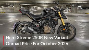 Hero Xtreme 250R New Variant Onroad Price For October 2026 Hero Xtreme 250R New Variant Onroad Price For October 2026