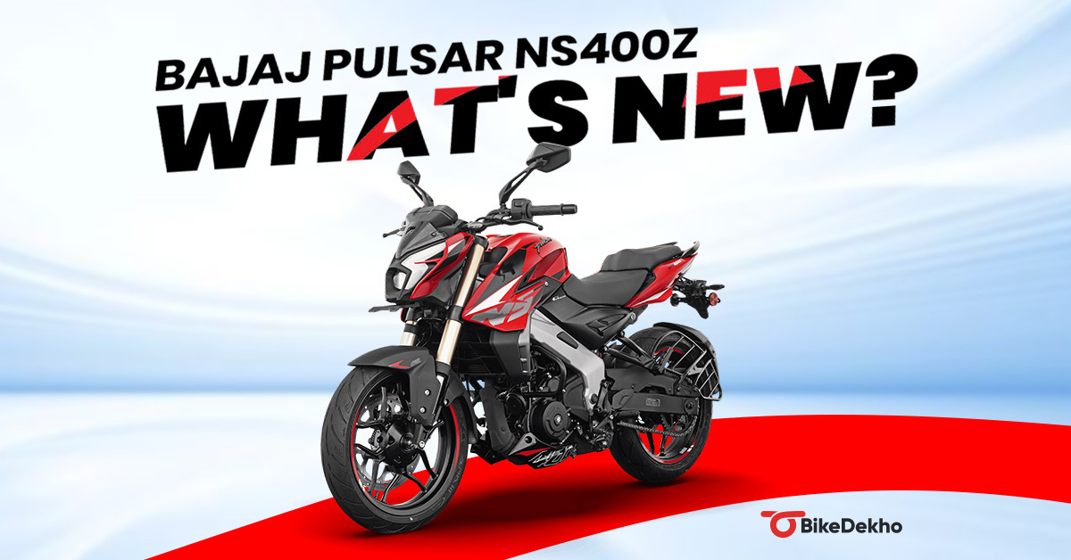2025 Bajaj Pulsar NS400Z: Old Vs New Differences Explained - More