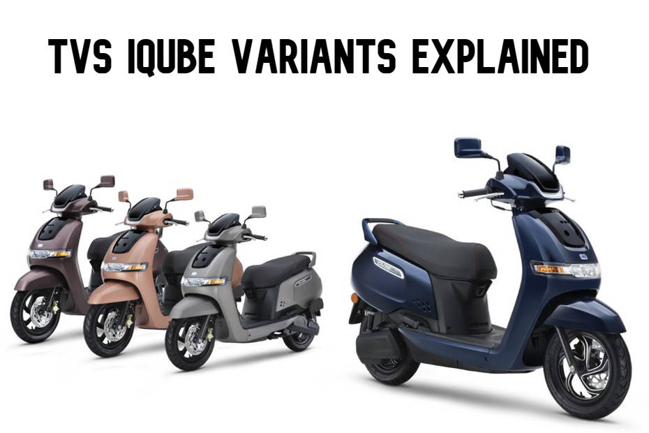 New TVS iQube Variants Explained