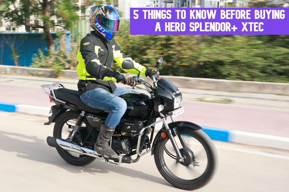5 Things to know Before buying hero Splendor Xtec 5 Things to know Before buying hero Splendor Xtec