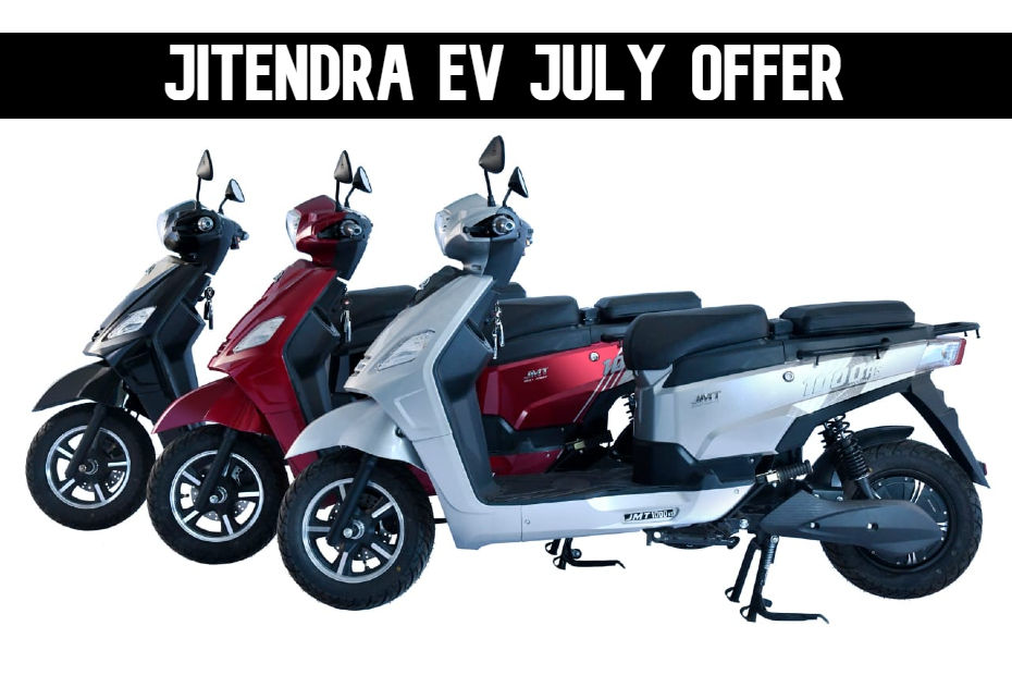 Jitendra EV Announces Cashback Offer For July Jitendra EV Announces Cashback Offer For July