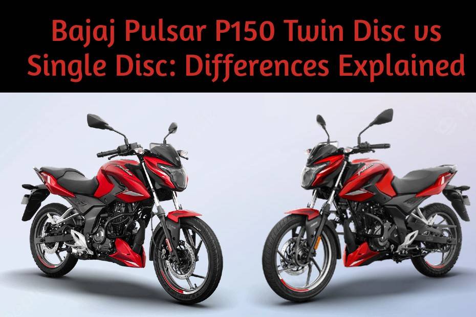 Bajaj Pulsar P150 Variants Compared