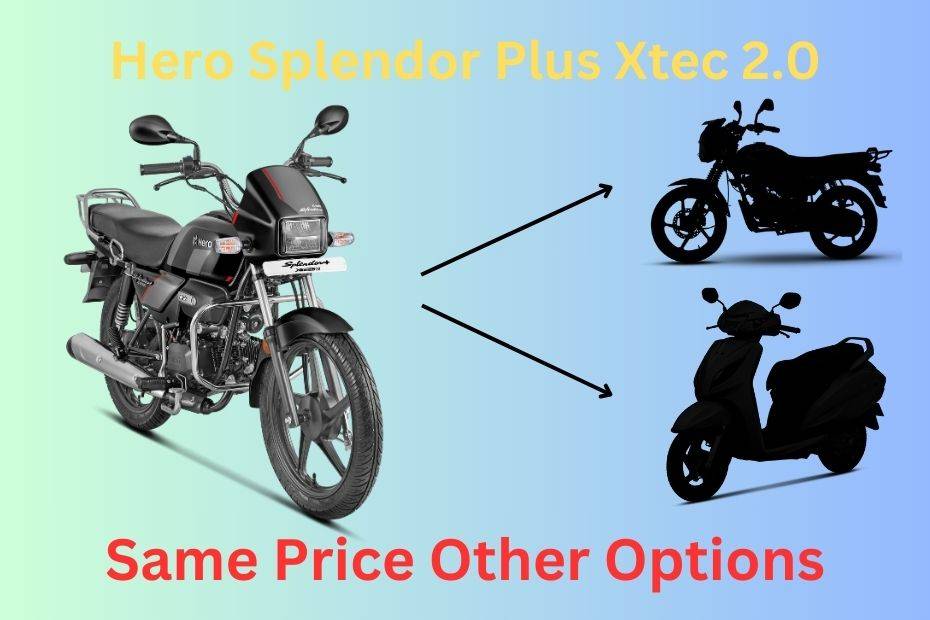 Hero Splendor Xtec 2.0 Same Price Other Options