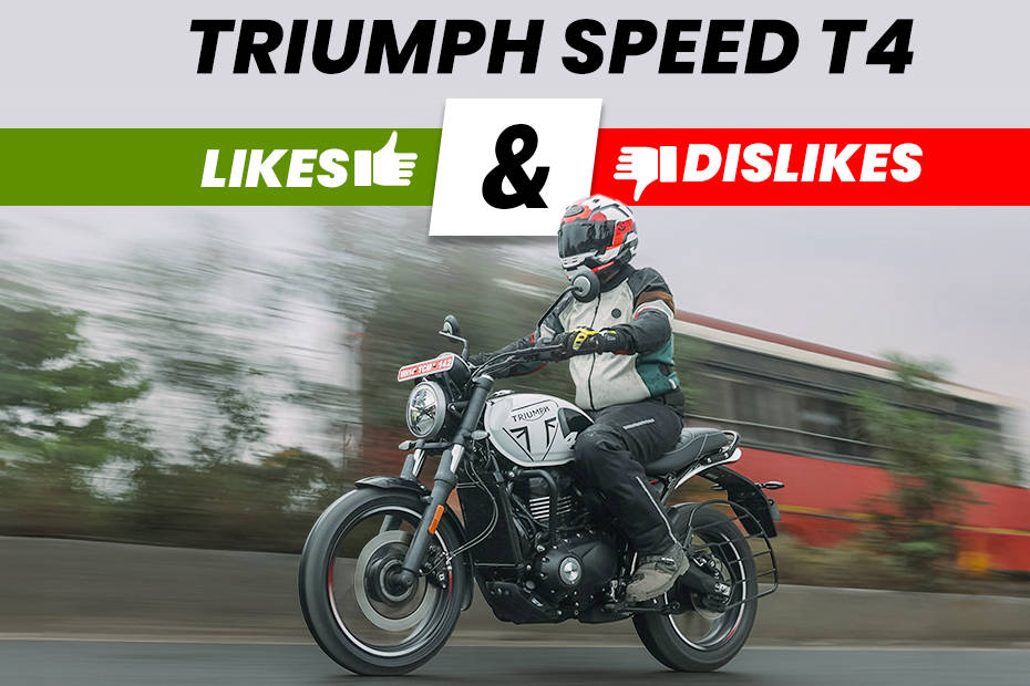 Triumph Speed T4: Likes and Dislikes