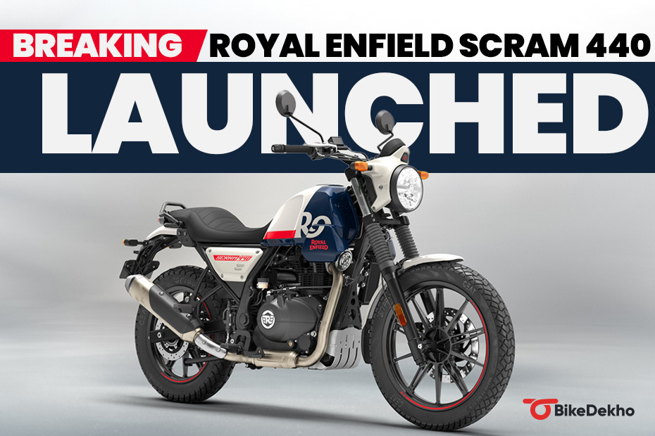 BREAKING: Royal Enfield Scram 440 Launched at Rs 2.8 Lakh