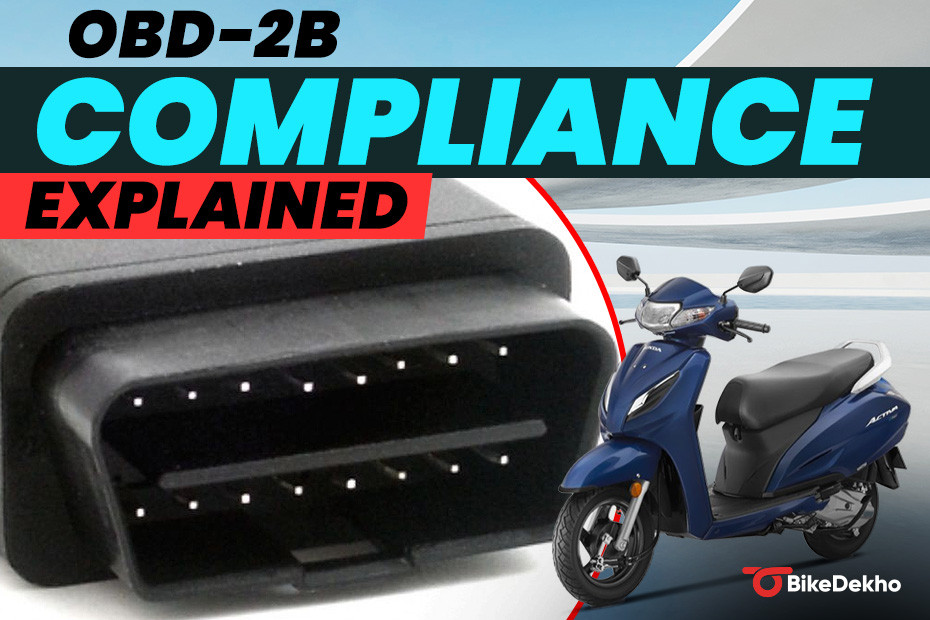 Everything You Need To Know About OBD-2B Compliance | BikeDekho