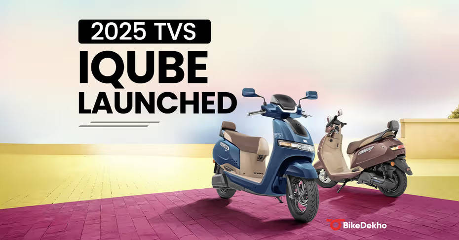 2025 TVS iQube, iQube S, & iQube ST Launched