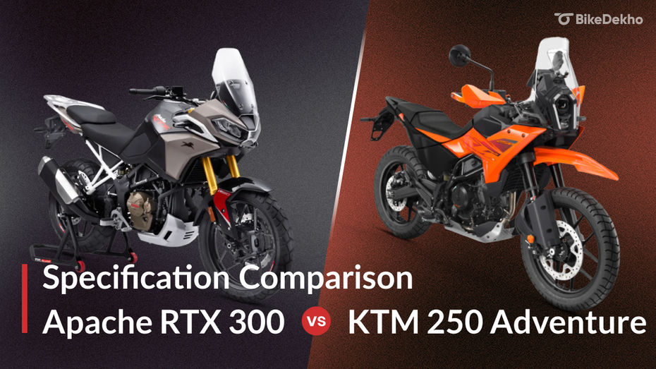 TVS Apache RTX 300 vs KTM 250 Adventure: Which One Wins? TVS Apache RTX 300 vs KTM 250 Adventure: Which One Wins?