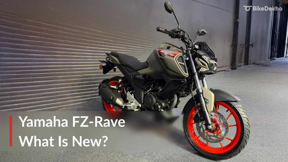 Fz Rave Model Yamaha FZ-Rave Launched: Here’s What’s New On the Sportiest-Looking ...