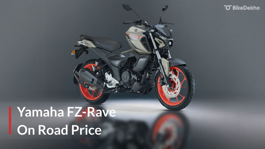 Yamaha FZ-Rave On Road Price: In Top 5 Cities Yamaha FZ-Rave On Road Price: In Top 5 Cities
