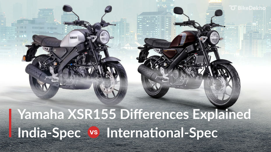 Yamaha XSR155 India vs International-Spec Bike: Differences Explained Yamaha XSR155 India vs International-Spec Bike: Differences Explained