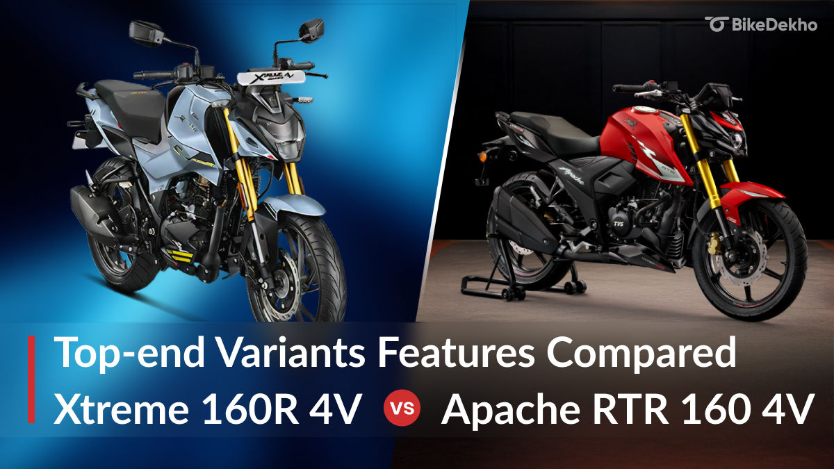 Hero Rtr Hero Xtreme 160R 4V vs TVS Apache RTR 160 4V: Top-end Variant Features ...