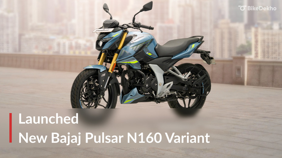 New Bajaj Pulsar N160 Variant