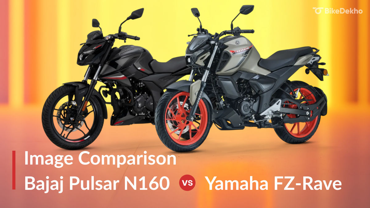 Bajaj Pulsar N160 vs Yamaha FZ-Rave: Image Comparison | BikeDekho