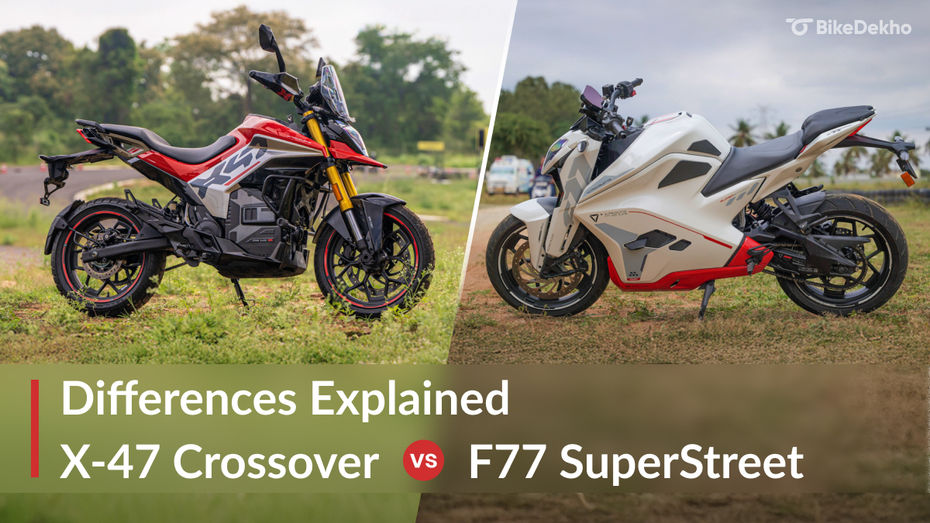Ultraviolette X-47 Crossover vs F77 SuperStreet: Top 5 Differences Compared Ultraviolette X-47 Crossover vs F77 SuperStreet: Top 5 Differences Compared
