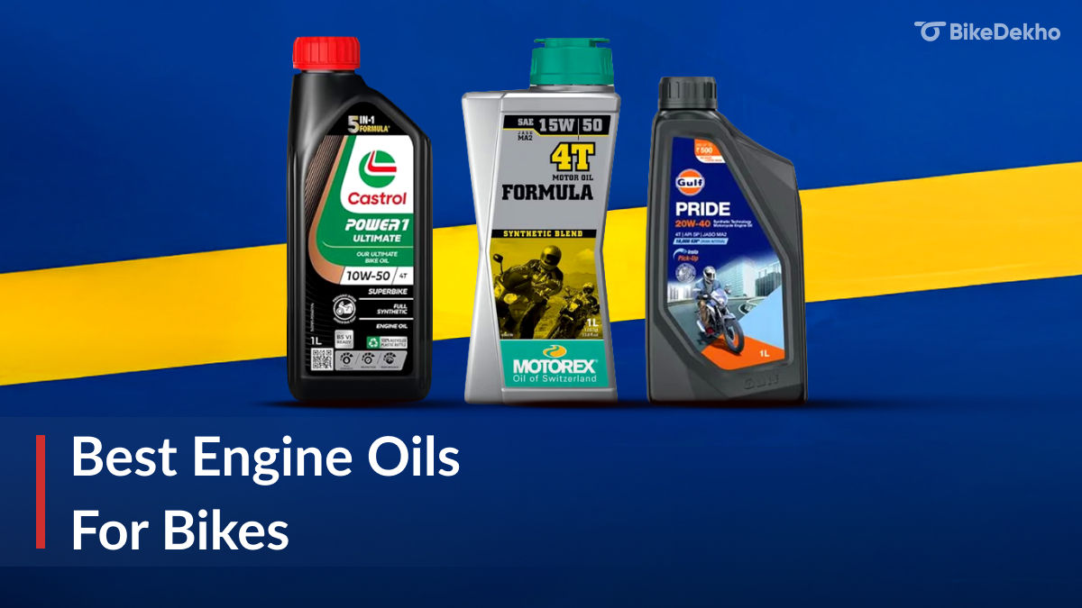 The Best Engine Oils for Bikes in India 2026 | BikeDekho