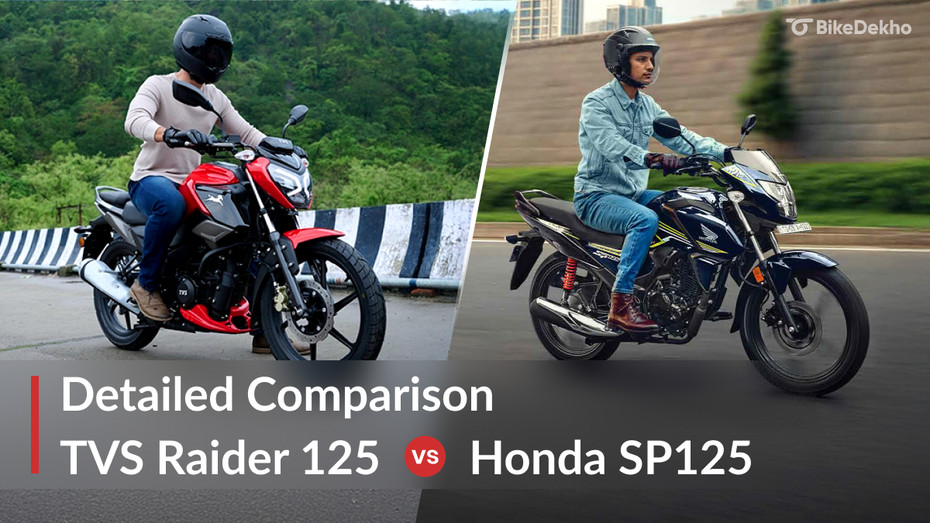 TVS Raider vs Honda SP125: Detailed Comparison TVS Raider vs Honda SP125: Detailed Comparison