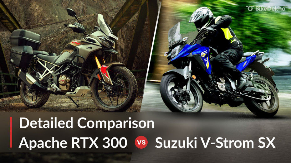 TVS Apache RTX 300 vs Suzuki V-Strom SX