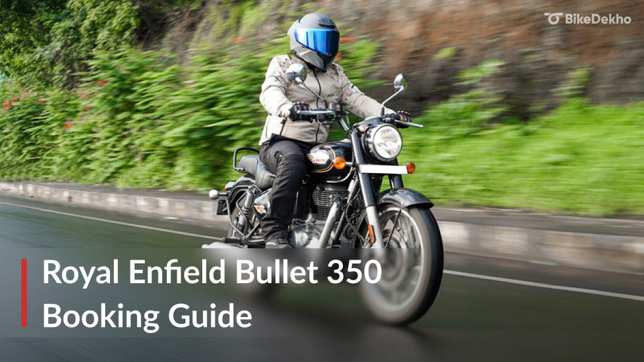 RE Bullet 350 Booking Guide RE Bullet 350 Booking Guide
