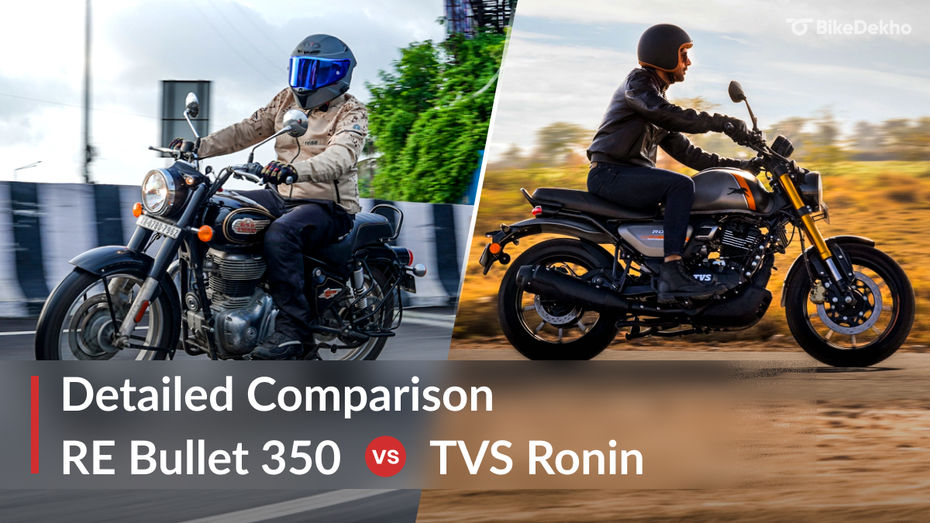 Royal Enfield Bullet 350 vs TVS Ronin Royal Enfield Bullet 350 vs TVS Ronin
