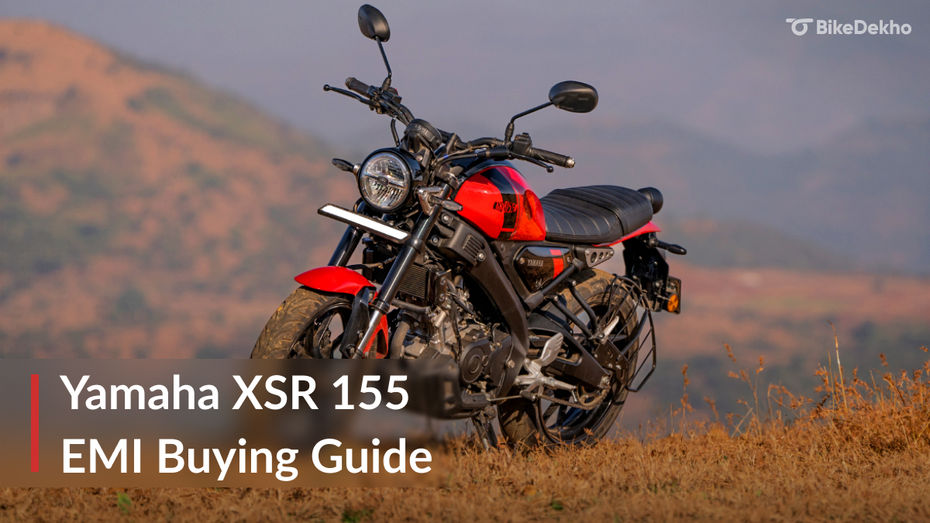 XSR 155 EMI Buying Guide