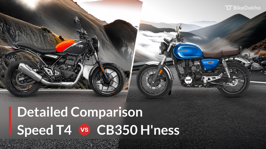 Triumph Speed T4 vs Honda CB350 H’ness: Detailed Comparison