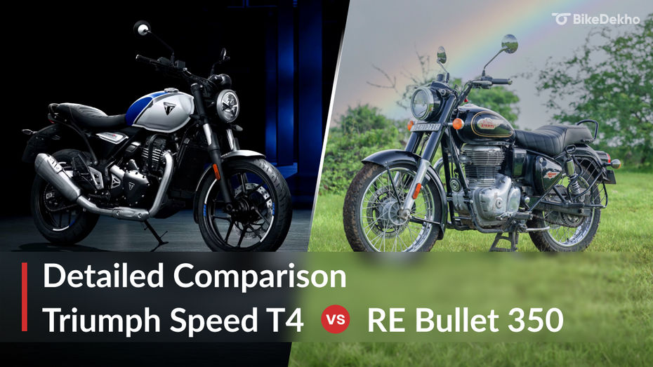 Triumph Speed T4 vs Royal Enfield Bullet 350