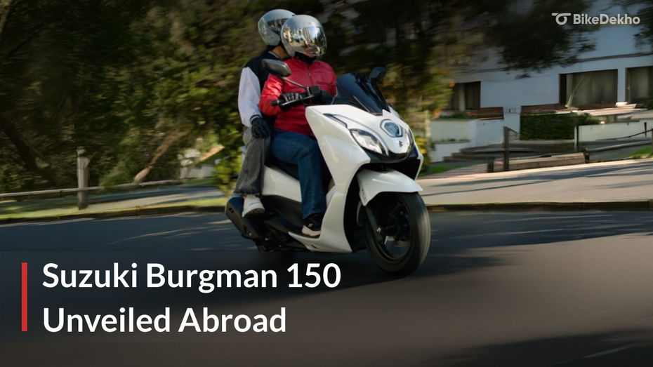 Suzuki Burgman 150 Unveiled Overseas Suzuki Burgman 150 Unveiled Overseas