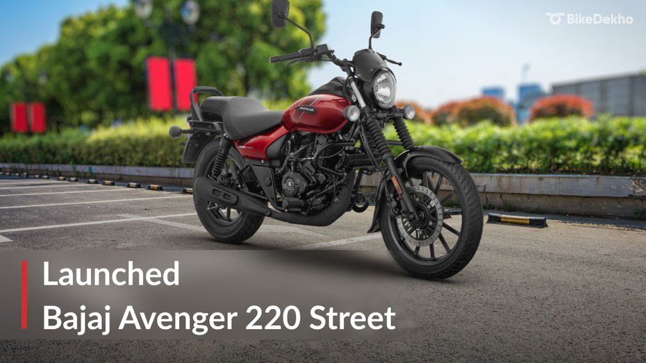 BREAKING: 2026 Bajaj Avenger 220 Street Launched; Priced At Rs 1.30 Lakh BREAKING: 2026 Bajaj Avenger 220 Street Launched; Priced At Rs 1.30 Lakh