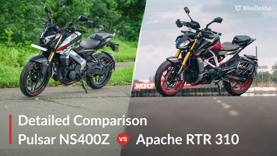 Bajaj Pulsar NS400Z vs TVS Apache RTR 310: Detailed Comparison Bajaj Pulsar NS400Z vs TVS Apache RTR 310: Detailed Comparison