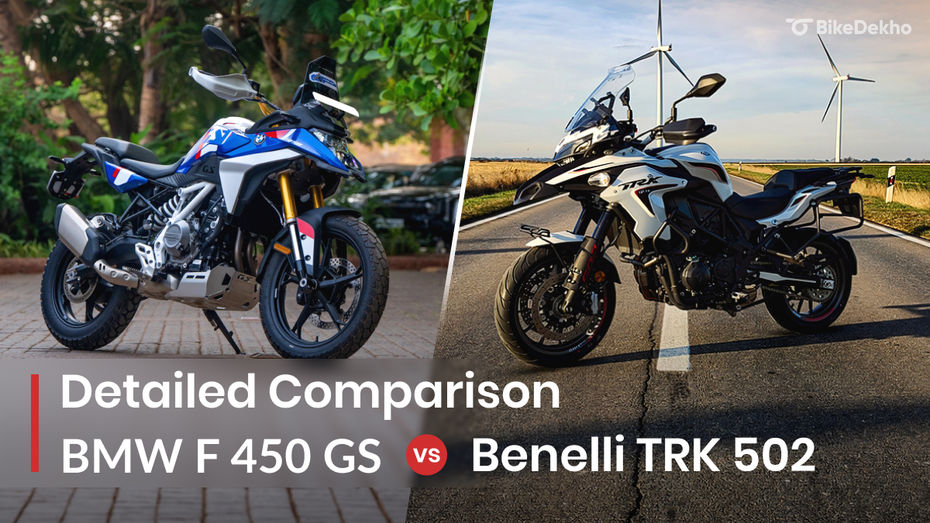 BMW F 450 GS vs Benelli TRK 502 BMW F 450 GS vs Benelli TRK 502