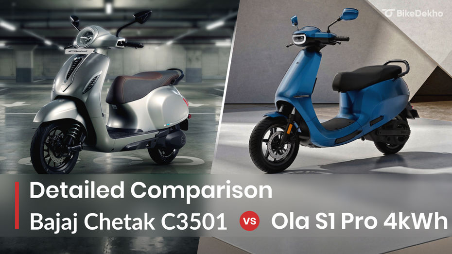 Bajaj Chetak 3501 VS Ola S1 Pro4Wh