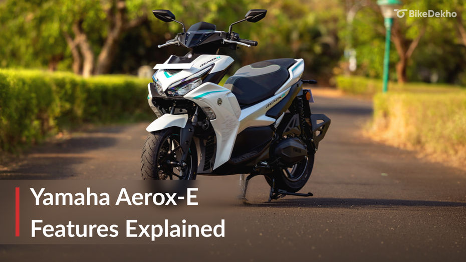 Aerox-E Features Explained Aerox-E Features Explained